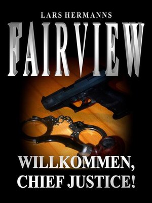 cover image of Fairview--Willkommen, Chief Justice!